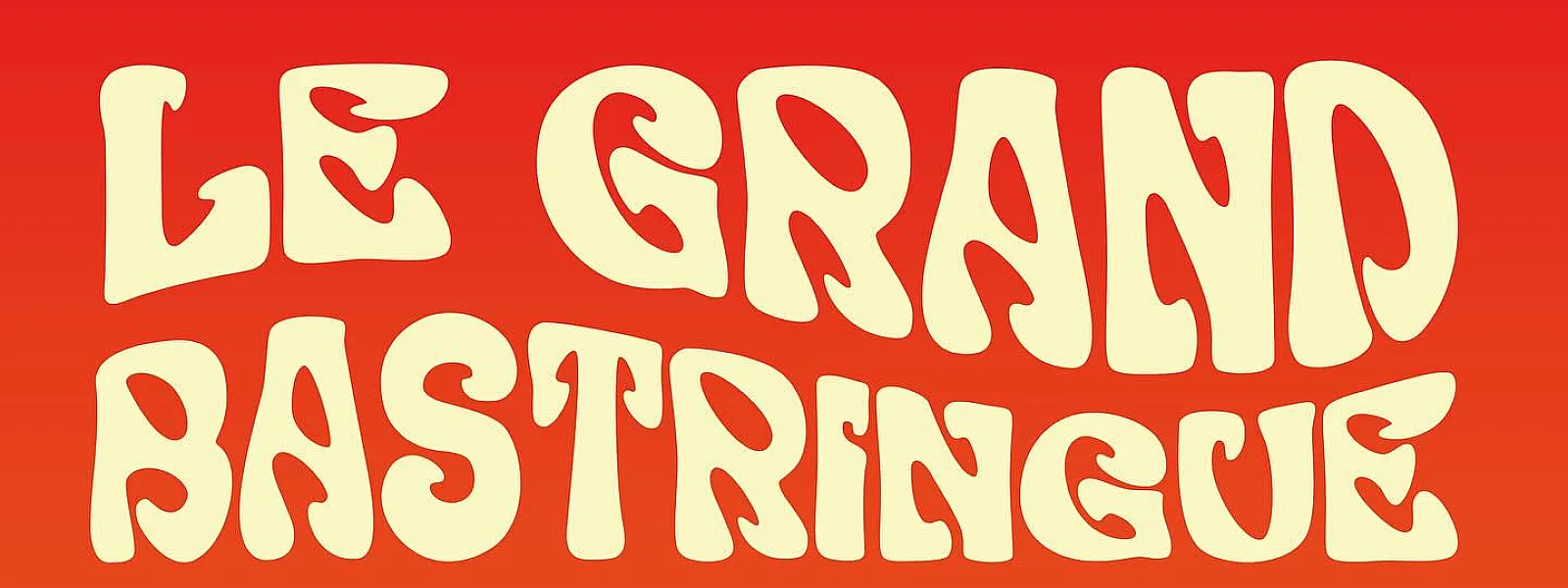 Grand Bastringue 2024