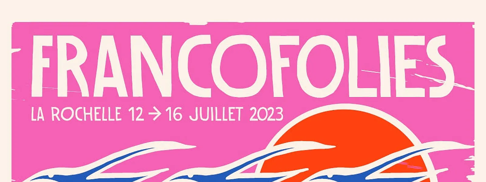 Les Francofolies 2023