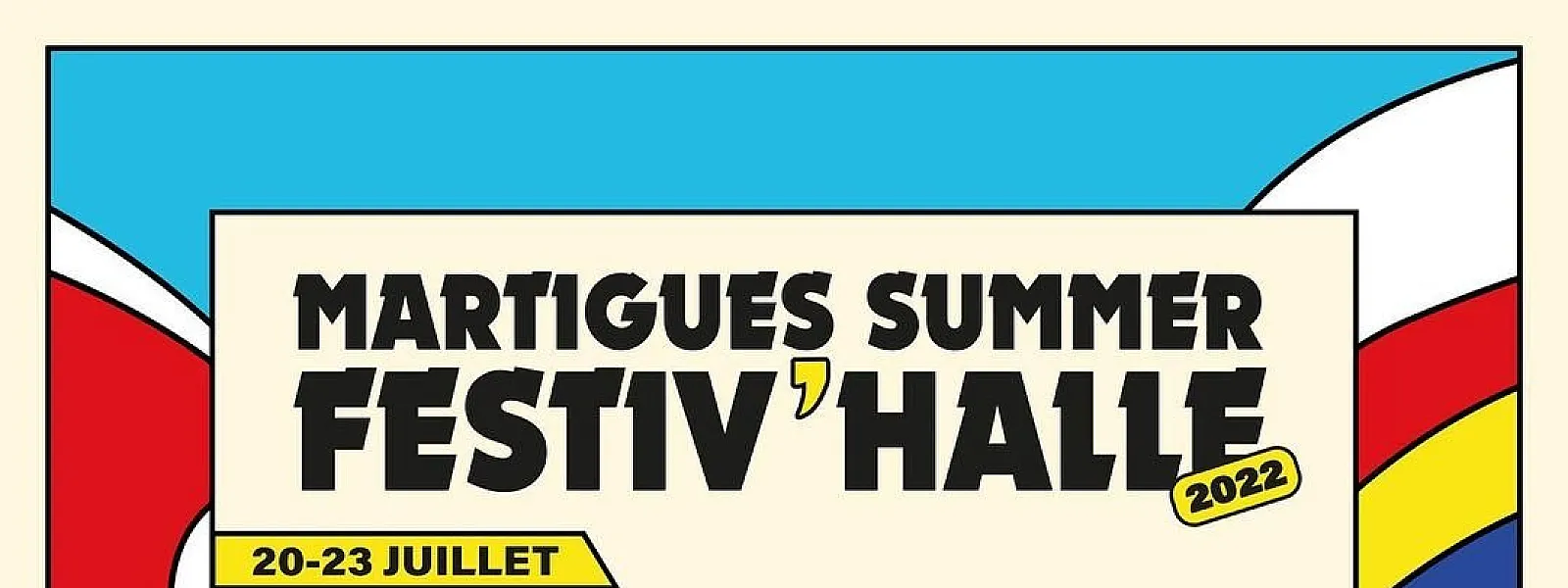 Martigues Summer Festiv'Halle 2022