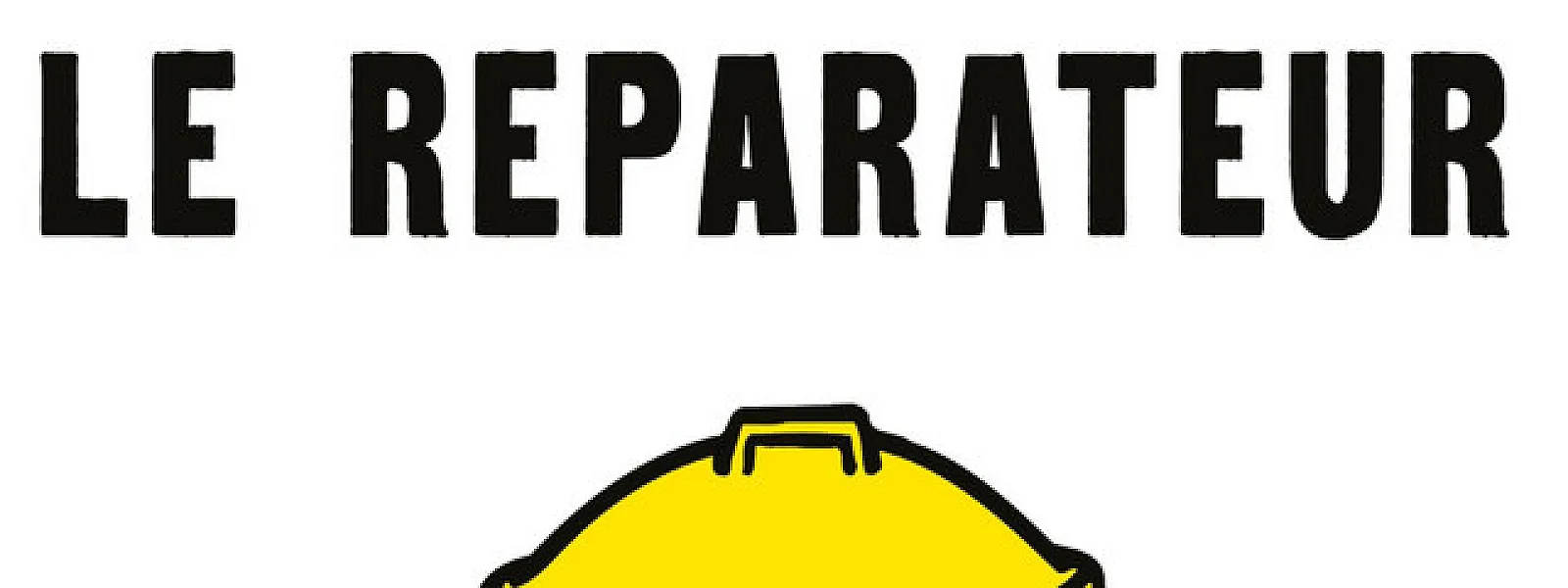 Le Réparateur