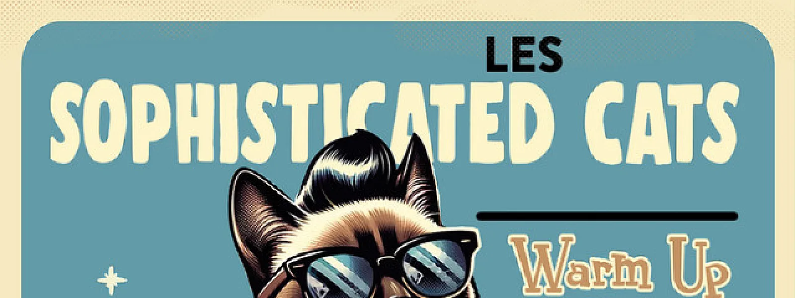 Les Sophisticated Cats