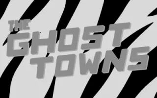 The Ghost Towns