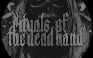 Rituals Of The Dead Hand