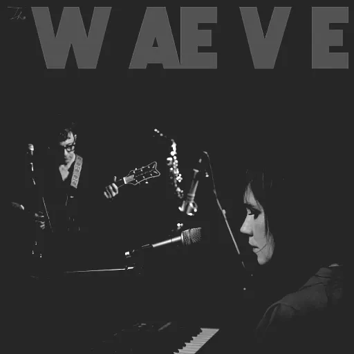 The WAEVE