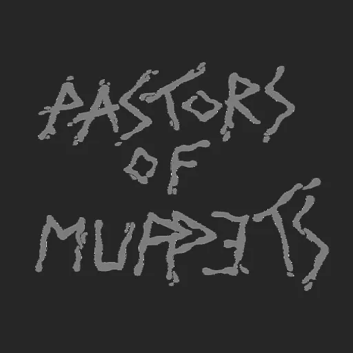 Pastors of Muppets
