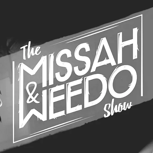 Missah & Weedo