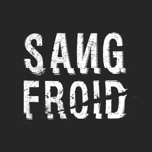 SANG FROID