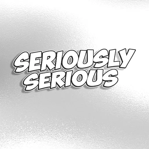 Seriously Serious