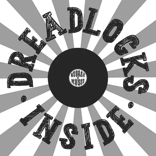 Dreadlocks Inside