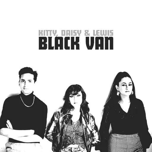 Kitty, Daisy & Lewis