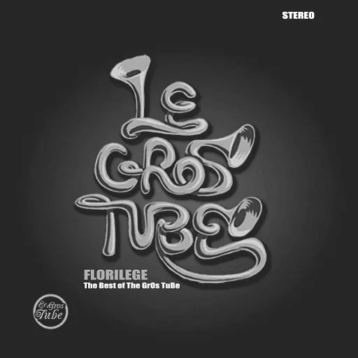 Le Gros Tube