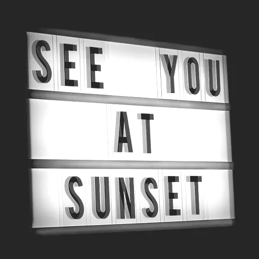 SEE YOU AT SUNSET