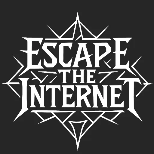 Escape the Internet