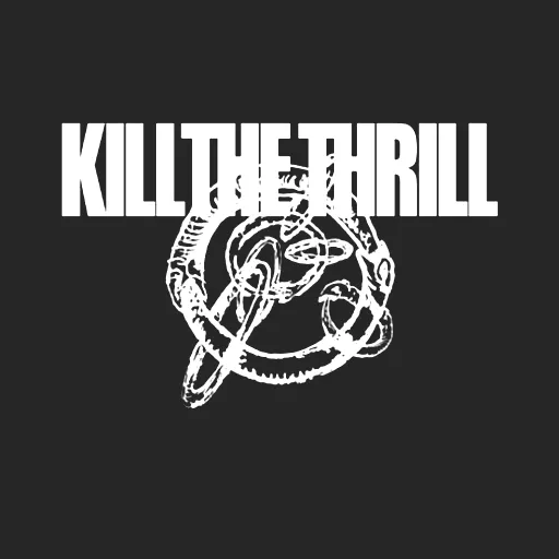 Kill the Thrill