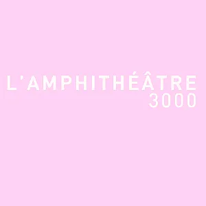 Amphithéâtre 3000