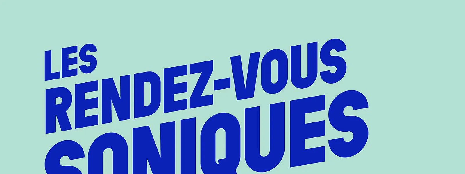 Les Rendez-vous Soniques 2024