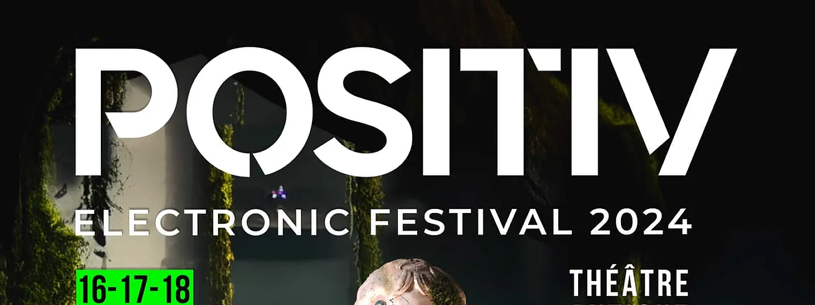 Positiv Electronic Festival 2024