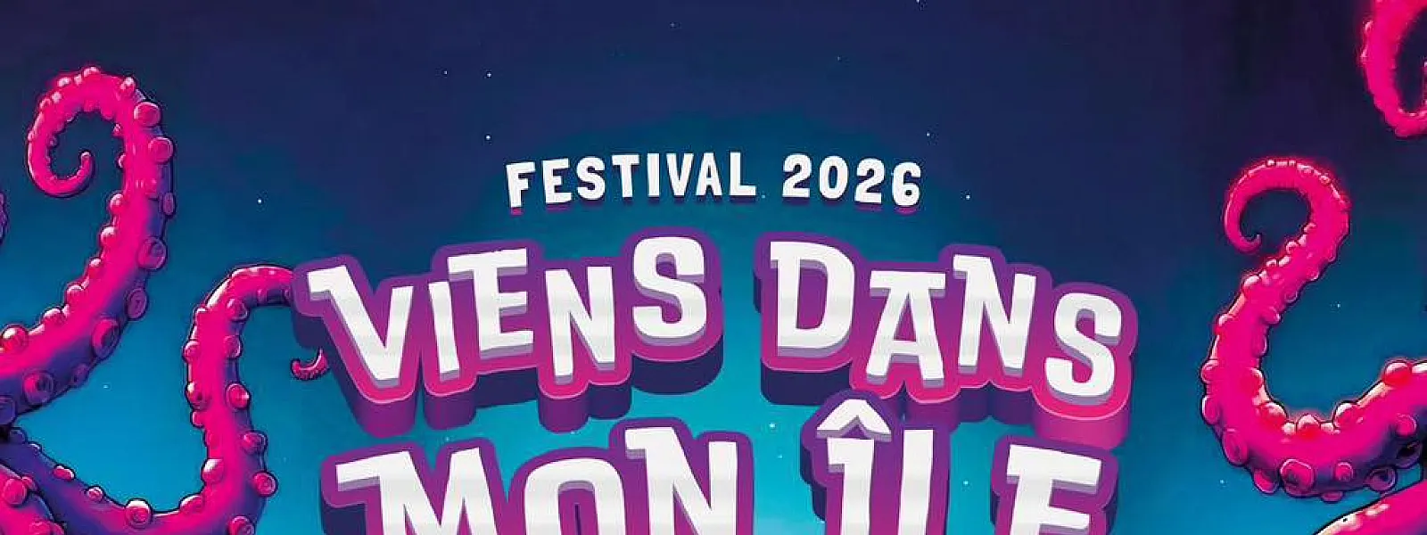 Viens dans mon île 2026