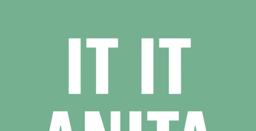 It It Anita