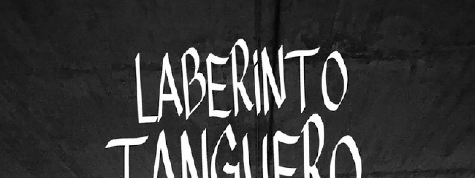 Laberinto Tanguero