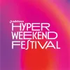 Hyper Weekend Festival