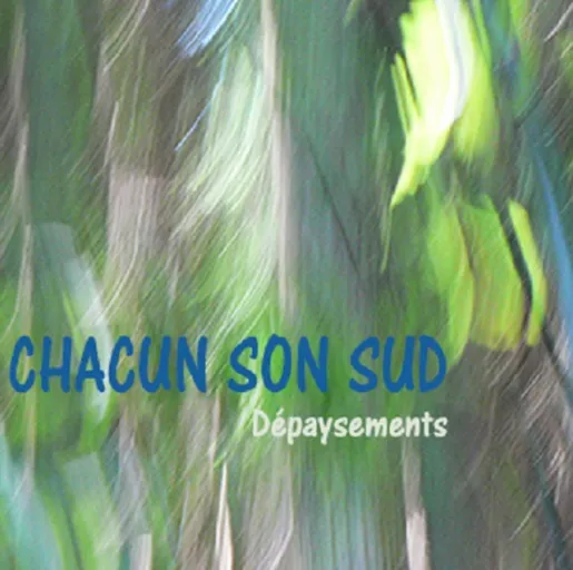 Chacun son Sud