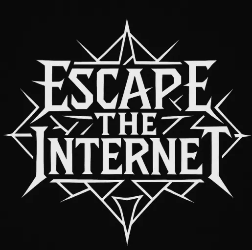 Escape the Internet