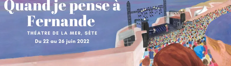 Quand je pense à Fernande 2022