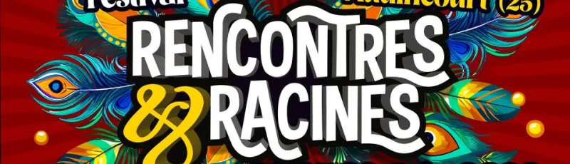 Rencontres et Racines