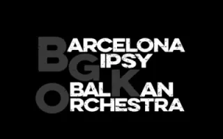 Barcelona Gipsy balKan Orchestra