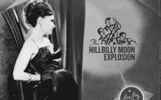 The Hillbilly Moon Explosion