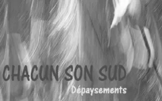 Chacun son Sud