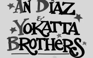 An Diaz & Yokatta Brothers