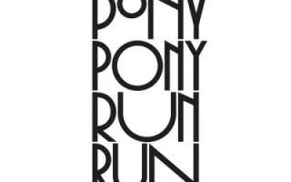 Pony Pony Run Run