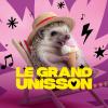 Le Grand Unisson